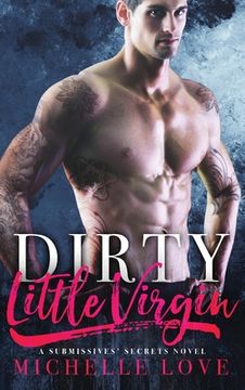 portada Dirty Little Virgin: Billionaire Romance (in English)