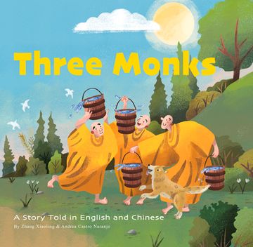 portada Three Monks: A Story Told in Chinese and English (in English)