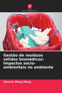 portada Gestão de Resíduos Sólidos Biomédicos: Impactos Socio-Ambientais no Ambiente