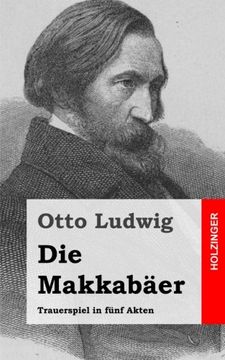portada Die Makkabäer: Trauerspiel in fünf Akten (German Edition)