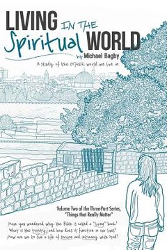 portada Living In The Spiritual World: A Study Of The Other World We Live In (en Inglés)