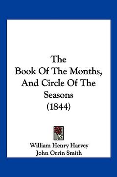 portada the book of the months, and circle of the seasons (1844) (en Inglés)