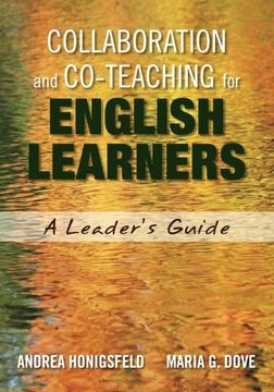 portada Collaboration and Co-Teaching for English Learners: A Leader′s Guide