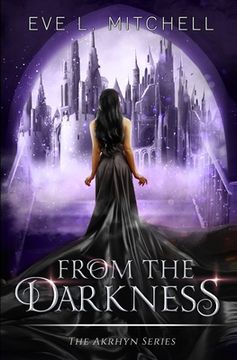 portada From the Darkness: The Akrhyn Series Book 3 (en Inglés)