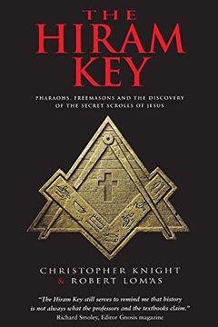 portada The Hiram Key: Pharaohs, Freemasonry, and the Discovery of the Secret Scrolls of Jesus (in English)