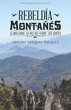 portada Rebeldía Montañés: La Molienda, la voz del Cerro, los Cortes (in Spanish)