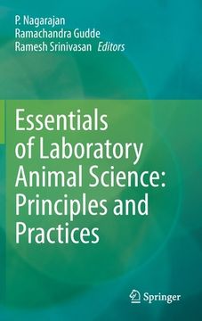 portada Essentials of Laboratory Animal Science: Principles and Practices