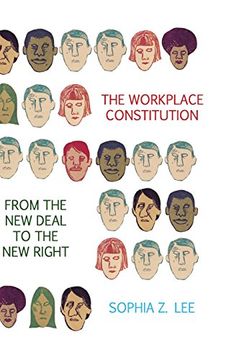 portada The Workplace Constitution From the new Deal to the new Right (Studies in Legal History) (en Inglés)