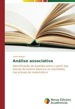 portada Análise associativa: Identificação de padrões entre o perfil dos alunos do ensino básico e os resultados nas provas de matemática