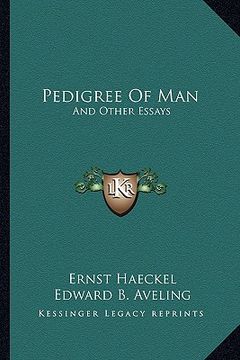 portada pedigree of man: and other essays (en Inglés)