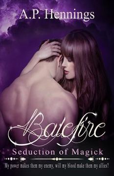 portada Balefire: Seduction of Magick (en Inglés)