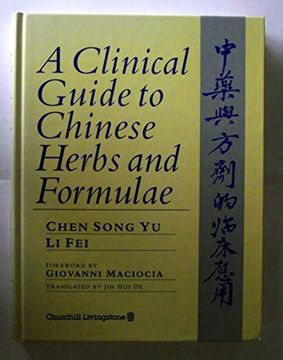 portada A Clinical Guide to Chinese Herbs and Formulae