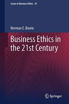 portada Business Ethics in the 21St Century (Issues in Business Ethics) (en Inglés)
