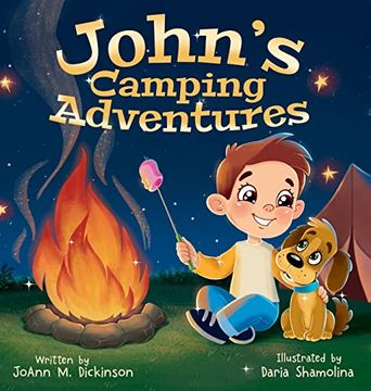 portada John's Camping Adventures: A Young boy Experiencing Camping, Nature, Family Time and new Adventures (en Inglés)