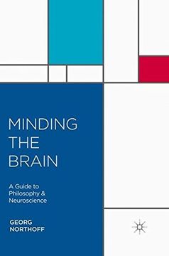 portada Minding the Brain: A Guide to Philosophy and Neuroscience (in English)