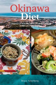 portada Okinawa Diet: A Beginner's 3-Week Step-by-Step Guide With Curated Recipes and a 7-Day Meal Plan