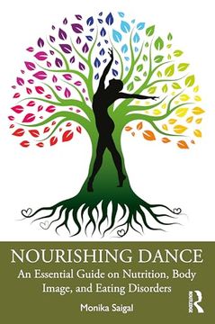 portada Nourishing Dance: An Essential Guide on Nutrition, Body Image, and Eating Disorders