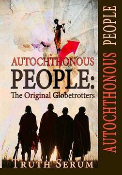 portada Autochthonous People: The Original Globetrotters (en Inglés)