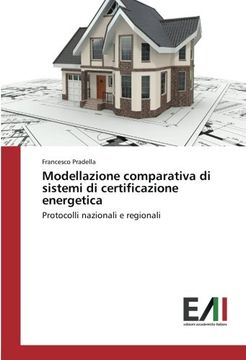 portada Modellazione comparativa di sistemi di certificazione energetica: Protocolli nazionali e regionali (Italian Edition)