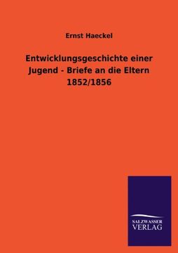 portada Entwicklungsgeschichte Einer Jugend - Briefe an Die Eltern 1852/1856 (German Edition)
