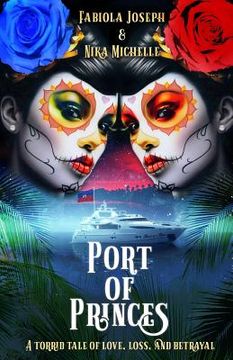 portada Port of Princes: A Tale of Love, Loss, and Betrayal (en Inglés)