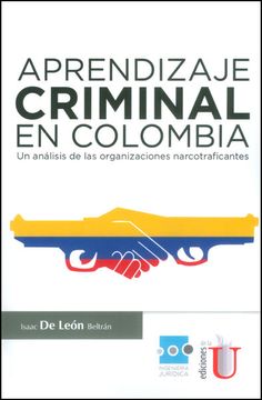 portada Aprendizaje Criminal en Colombia. Un Análisis de las Organizaciones Narcotraficantes