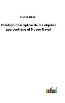 portada Catálogo descriptivo de los objetos que contiene el Museo Naval