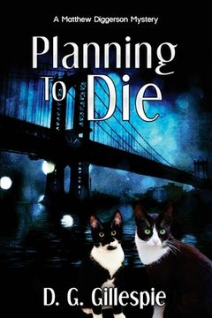 portada Planning to Die: A Matthew Diggerson Mystery