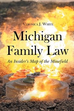 portada Michigan Family Law: An Insider's Map of the Minefield (en Inglés)