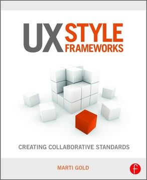 portada UX Style Frameworks: Creating Collaborative Standards (en Inglés)