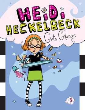 portada Heidi Heckelbeck Gets Glasses (en Inglés)
