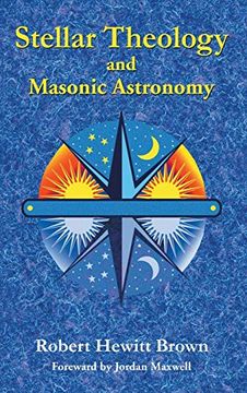 portada Stellar Theology and Masonic Astronomy 