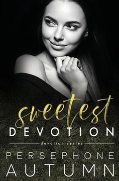 portada Sweetest Devotion: A Devotion Series Short Story (in English)