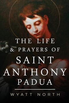 portada The Life and Prayers of Saint Anthony of Padua (en Inglés)