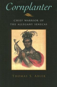 portada Cornplanter: Chief Warrior of the Allegany Senecas (The Iroquois and Their Neighbors) (en Inglés)