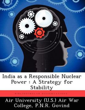portada india as a responsible nuclear power: a strategy for stability