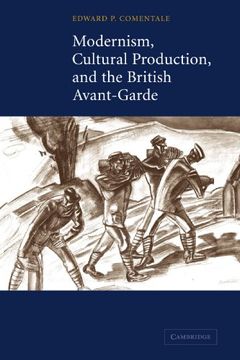 portada Modernism, Cultural Production, and the British Avant-Garde (en Inglés)