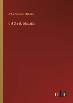 portada Old Greek Education (en Inglés)