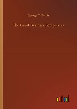 portada The Great German Composers (en Inglés)