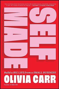 portada Self-Made: Build a Big Life from a Small Business (en Inglés)