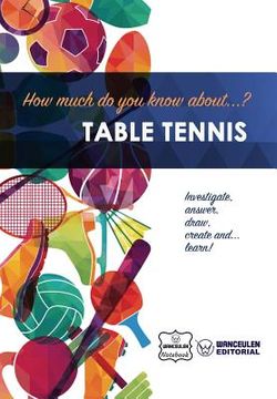 portada How much do yo know about... Table Tennis (en Inglés)