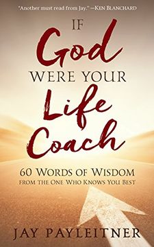portada If God Were Your Life Coach: 60 Words of Wisdom from the One Who Knows You Best