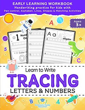 portada Learn to Write Tracing Letters & Numbers, Early Learning Workbook, Ages 3 4 5: Handwriting Practice Workbook for Kids With pen Control, Alphabet,. Activities: 1 (Coloring Books for Kids) (en Inglés)