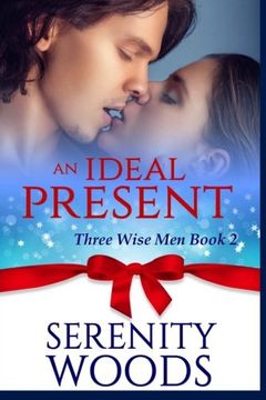 portada An Ideal Present: A Christmas Billionaire Sexy Romance: Volume 2 (Three Wise Men)
