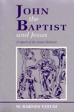 portada john the baptist and jesus: a report of the jesus seminar (en Inglés)