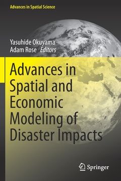 portada Advances in Spatial and Economic Modeling of Disaster Impacts (in English)