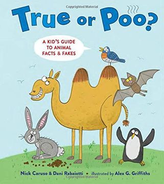 portada True or Poo? A Kid's Guide to Animal Facts & Fakes 
