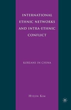 portada International Ethnic Networks and Intra-Ethnic Conflict: Koreans in China (en Inglés)