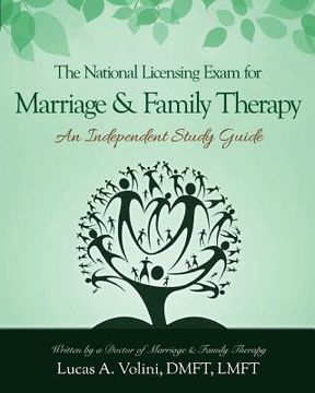 portada The National Licensing Exam for Marriage and Family Therapy: An Independent Study Guide: Everything you need to know in a condensed and structured ind (en Inglés)