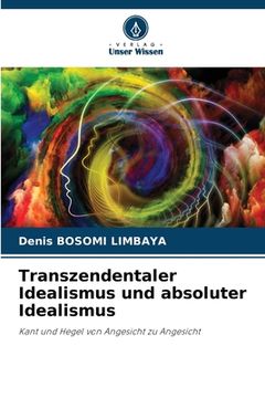 portada Transzendentaler Idealismus und absoluter Idealismus (en Alemán)